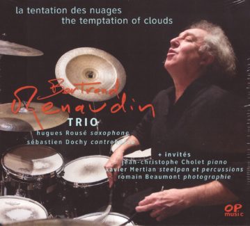 La tentation des nuages, Album Bertrand Renaudin, batteur de jazz