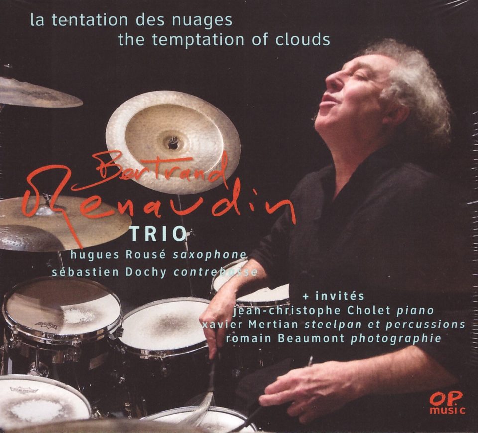 La tentation des nuages, Album Bertrand Renaudin, batteur de jazz
