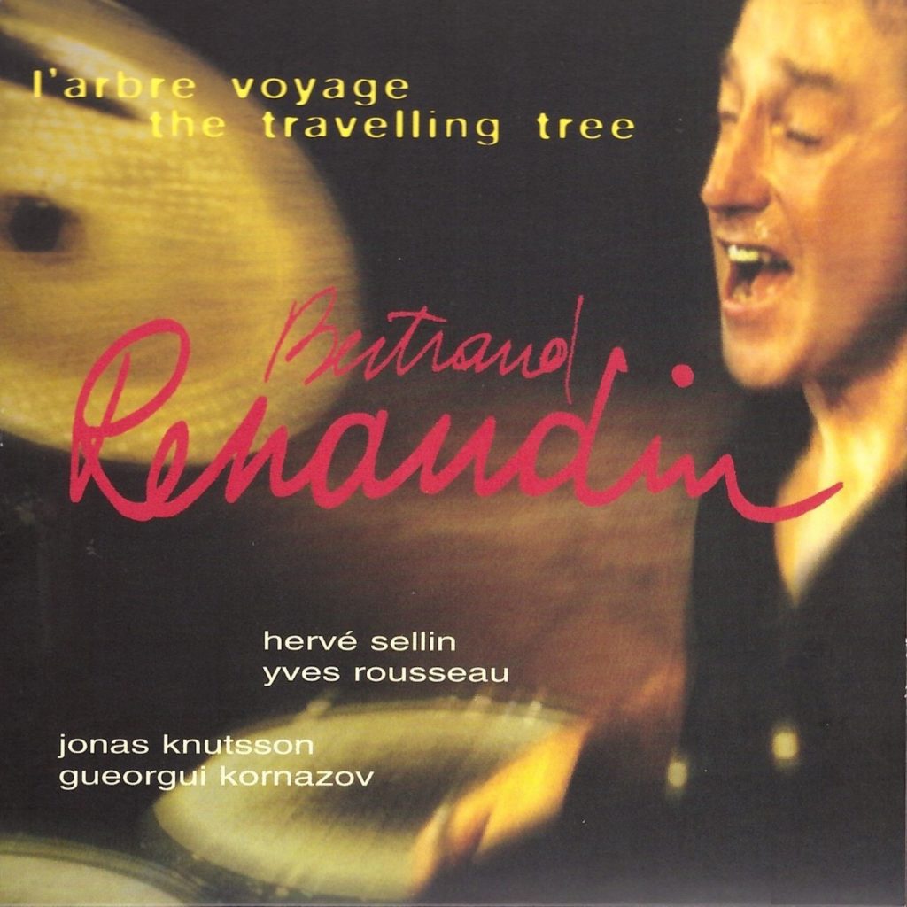 L'arbre voyage,Album Bertrand Renaudin, batteur de jazz
