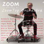 Zoom le meilleur du Zoom Top Orchestra Album Bertrand Renaudin, batteur de jazz